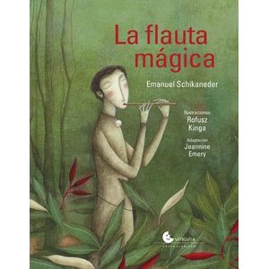 FLAUTA MAGICA, LA - Schikaneder, Emanuel