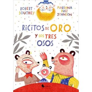 RICITOS DE ORO Y LOS TRES OSOS - Ruiz Johnson, Mariana