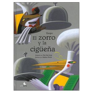 ZORRO Y LA CIGÜEÑA, EL - Esopo