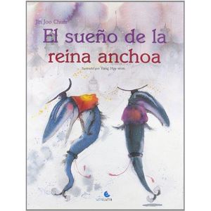 SUEÑO DE LA REINA ANCHOA, EL - Chun, Jin Joo