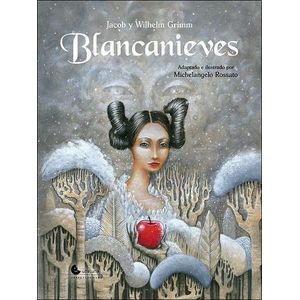 BLANCANIEVES - Grimm, Jacob