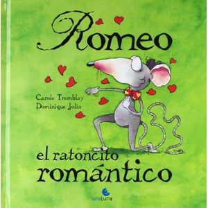 ROMEO EL RATONCITO ROMANTICO - Tremblay, Carole