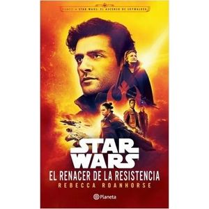 STAR WARS EL RENACER DE LA RESISTENCIA - Roanhorse, Rebecca