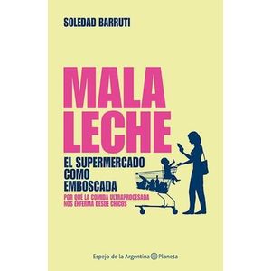 MALA LECHE - Barruti, Soledad