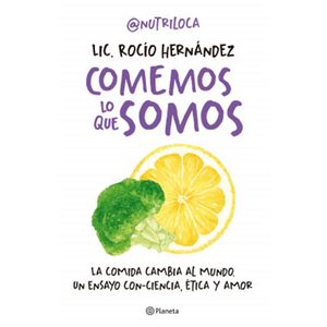 COMEMOS LO QUE SOMOS - Hernandez, Rocio