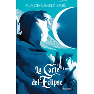 CORTE DEL ECLIPSE, LA - Ramirez Lomeli, Claudia