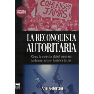 RECONQUISTA AUTORITARIA, LA - Goldstein, Ariel Alejandro