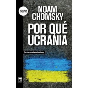POR QUE UCRANIA - Chomsky, Noam