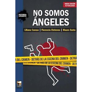 NO SOMOS ANGELES NUEVA EDICION ACTUALIZADA - Caruso, Liliana