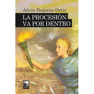 PROCESION VA POR DENTRO, LA - Dujovne Ortiz, Alicia