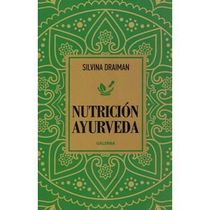 NUTRICION AYURVEDA - Draiman, Silvina