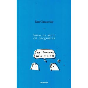 AMAR ES ARDER EN PREGUNTAS - Chausovsky, Ivan