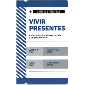 VIVIR PRESENTES - Stamateas, Samuel