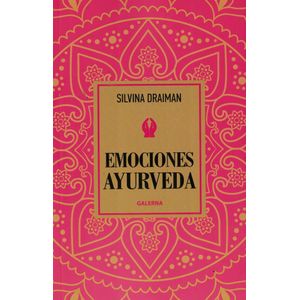 EMOCIONES AYURVEDA - Draiman, Silvina
