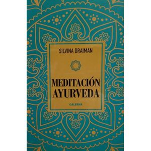 MEDITACION AYURVEDA - Draiman, Silvina
