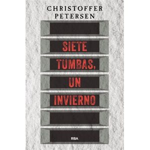 SIETE TUMBAS UN INVIERNO - Petersen, Christoffer