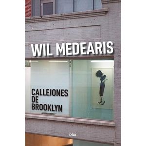 CALLEJONES DE BROOKLYN - Medearis, Wil
