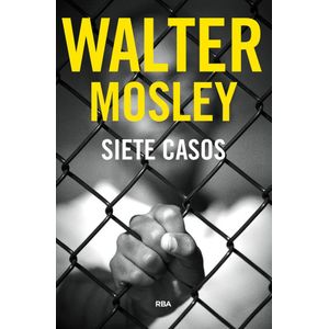 SIETE CASOS - Mosley, Walter