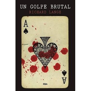 UN GOLPE BRUTAL - Lange, Richard