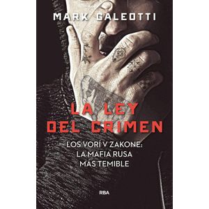 LEY DEL CRIMEN, LA - Galeotti, Mark