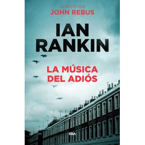 MUSICA DEL ADIOS, LA - Rankin, Ian