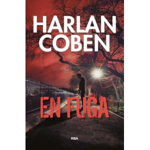 EN FUGA - Coben, Harlan