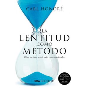 LENTITUD COMO METODO, LA - Honore, Carl