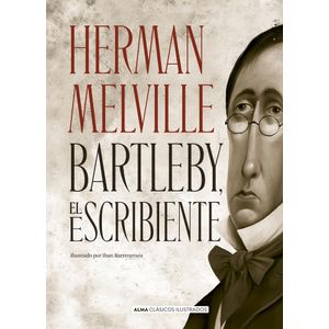 BARTLEBY EL ESCRIBIENTE - Melville, Herman