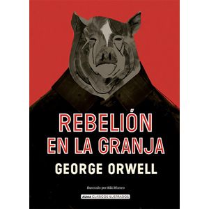 REBELION EN LA GRANJA - Orwell, George