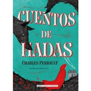 CUENTOS DE HADAS - Perrault, Charles