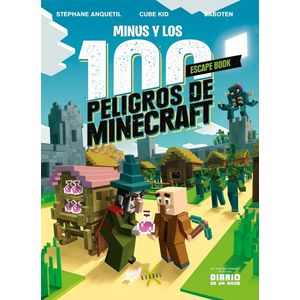 MINUS Y LOS 100 PELIGROS DE MINECRAFT ESCAPE BOOK - Anquetil, Stephane