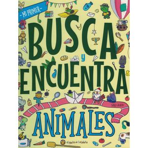 ANIMALES MI PRIMER BUSCA Y ENCUENTRA - Gaiaudi, Sara