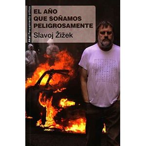 AÑO QUE SOÑAMOS PELIGROSAMENTE, EL - Zizek, Slavoj