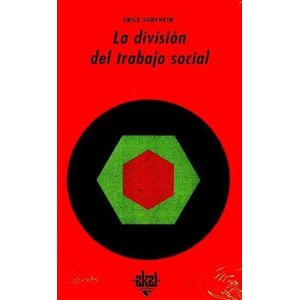 DIVISION DEL TRABAJO SOCIAL, LA - Durkheim, Emile
