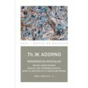 MONOGRAFIAS MUSICALES OBRAS COMPLETAS 13 - Adorno, Th. W.