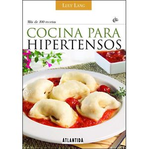 COCINA PARA HIPERTENSOS- MAS DE 100 RECETAS - LANG, LULY