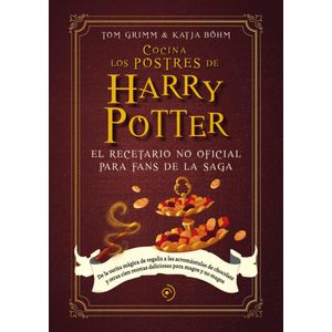 COCINA LOS POSTRES DE HARRY POTTER - GRIMM, TOM