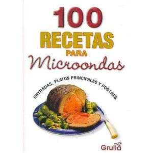 100 RECETAS PARA MICROONDAS - Giudice, Mercedes P.