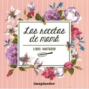 RECETAS DE MAMA, LAS - Fiori, Brunella S.