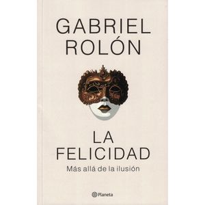 FELICIDAD, LA - Rolon, Gabriel