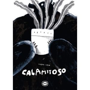 CALAMITOSO - Vola, Noemí