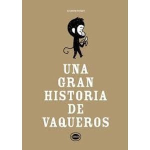 UNA GRAN HISTORIA DE VAQUEROS - Perret, Delphine