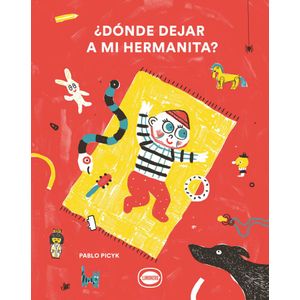 DONDE DEJAR A MI HERMANITA - Picyk, Pablo