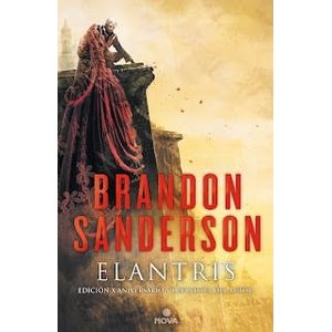 ELANTRIS EDICION X ANIVERSARIO VERSION DEFINITIVA DEL AUTOR - Sanderson, Brandon