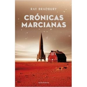 CRONICAS MARCIANAS - Bradbury,Ray