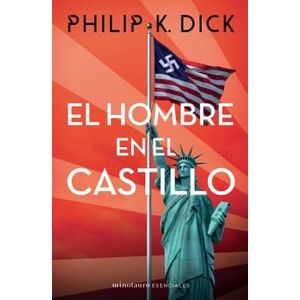 HOMBRE EN EL CASTILLO, EL - Dick, Philip K.