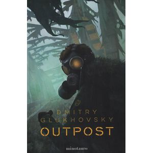 OUTPOST - Glukhovsky, Dmitry