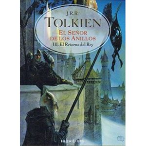 SEÑOR DE LOS ANILLOS, EL EL RETORNO DEL REY III - Tolkien, J.R.R.
