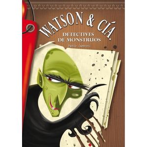WATSON & CIA  DETECTIVES DE MONSTRUOS - Zamboni, Pablo