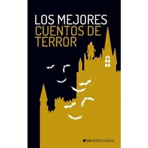 MEJORES CUENTOS DE TERROR, LOS - Autores Varios